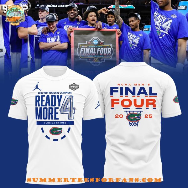 2025 West Regional Champions Ready More Final 4 Florida Gators NCAA Men’s White Hoodie